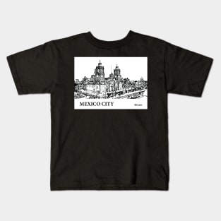 Mexico City - Mexico Kids T-Shirt